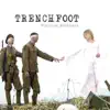 Trenchfoot - Flatiron Brothers